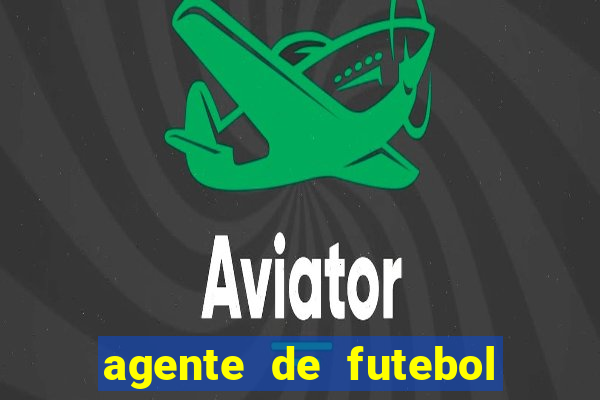 agente de futebol dinheiro infinito